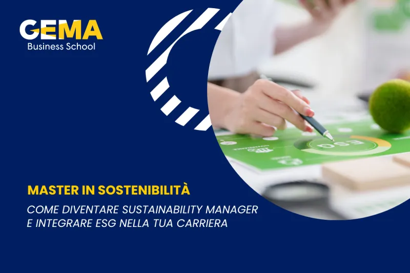 I Migliori Master in Sostenibilità in Italia: Come diventare Sustainability Manager e integrare ESG nella tua carriera