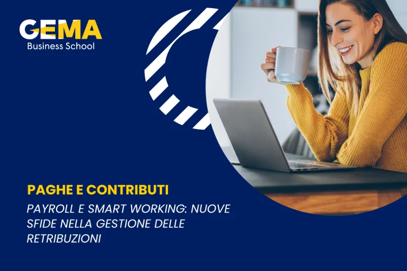Payroll e smart working: nuove sfide nella gestione delle retribuzioni