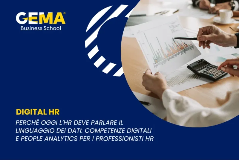 Perché oggi l’HR deve parlare il linguaggio dei dati: competenze digitali e People Analytics per i professionisti HR